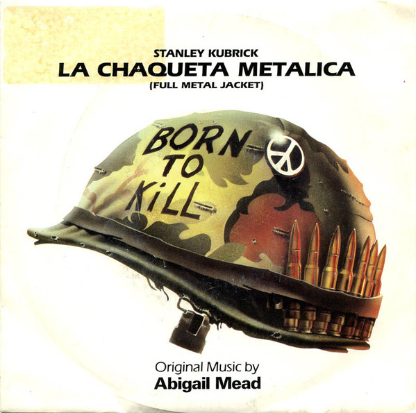 Stanley Kubrick - La Chaqueta MetÃ¡lica (Full Metal Jacket) - Original Motion Picture Soundtrack